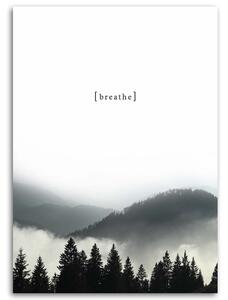 Gario Vászonkép Motivációs lélegzetvétel - hegyek Méret: 40 x 60 cm