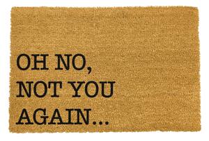 Oh No Not You Again természetes kókuszrost lábtörlő, 40 x 60 cm - Artsy Doormats