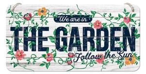 We Are in the Garden dekorációs falitábla - Postershop