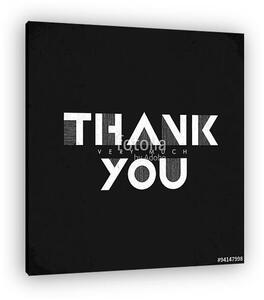Thank You - Fekete-fehér (vászonkép)