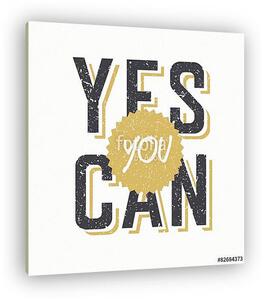 Yes You Can - Retro stílus (vászonkép)