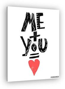 Me You Love. Hand written lettering postcard or poster, banner for Valentine day or romantic occassion. Hand drawn vector illust (vászonkép)