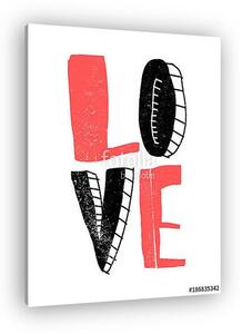 LOVE. Hand written lettering postcard or poster, banner for Valentine day or romantic occassion. Hand drawn vector illustration (vászonkép)