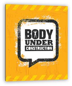 Body Under Construction. Workout and Fitness Gym Design Element Concept. Sport Creative Custom Vector Sign (vászonkép)