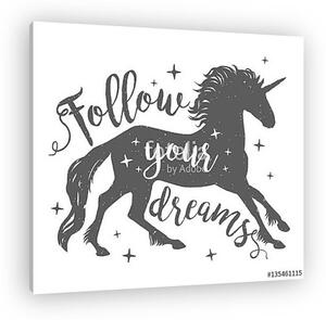 Follow your dreams unikornis sziluett (vászonkép)