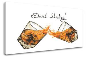 Vászonkép szöveggel Drink whiskey