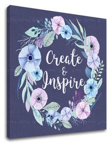 Vászonkép szöveggel Create and Inspire