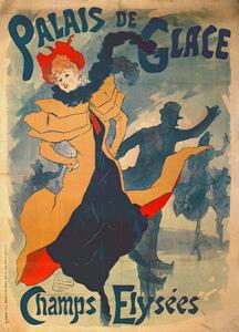 Jules Cheret - Festmény reprodukció Poster advertising the Palais de Glace on the Champs Elysees, (30 x 40 cm)
