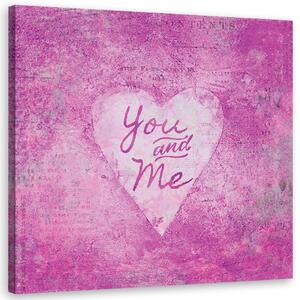 Kép Rózsaszín Te és én felirat - Andrea Haase Méretek: 30 x 30 cm, Kivitelezés: Vászonkép