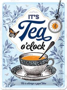 Fém tábla It‘s Tea O‘Clock, ( x cm)