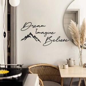 Wallity Dekoratív Fém Fali Kiegészítő Fekete Dream & Imagine & Belive - APT464MS