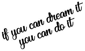 If You Can Dream It You Can Do It Fa fali dekoráció 95x55 Fekete