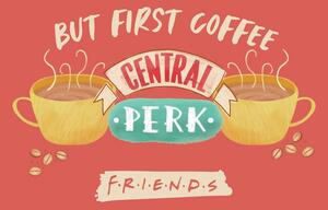 Művészi plakát Friends - But first coffee, (40 x 40 cm)