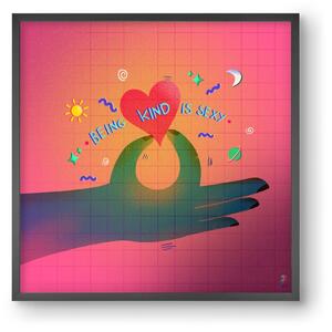 Being kind is sexy - falikép keretben | artbridge
