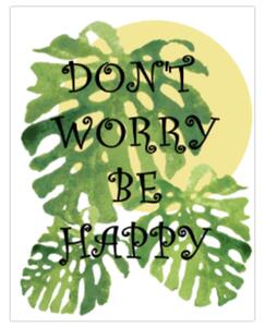 Dont worry - vászonkép
