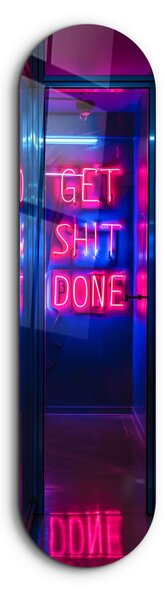 Get $hit Done edzett üvegkép, 20 x 80 cm