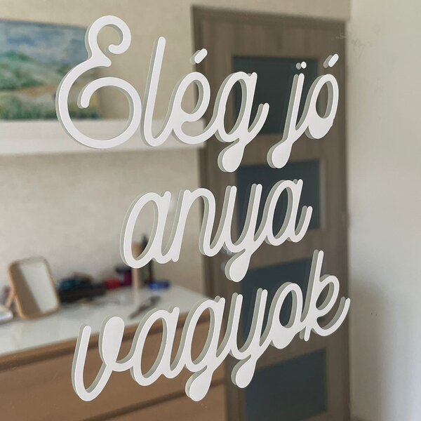 "Elég jó anya vagyok" feliratos tükörmatrica