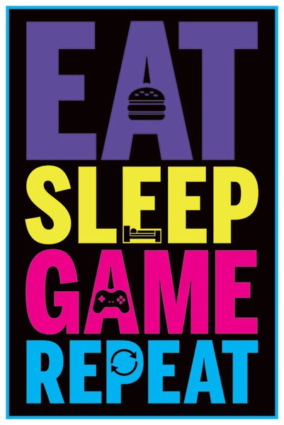 Plakát Eat, Sleep, Game, Repeat - Gaming, (61 x 91.5 cm)
