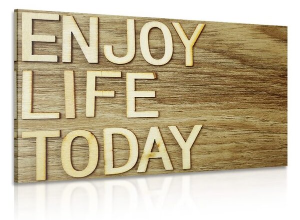 Kép idézettel - Enjoy life today