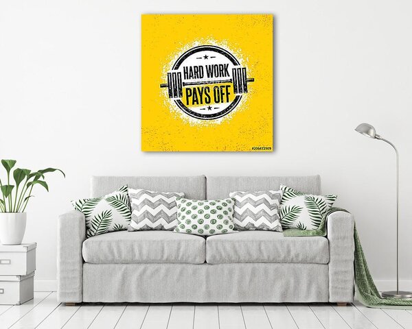 Hard Work Pays Off. Inspiring Workout and Fitness Gym Motivation Quote Illustration Sign. Creative Strong Sport (vászonkép)