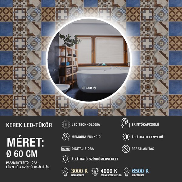 Ø60cm kerek LED tükör | Páramentesítő - Óra - Fényerő + színhőfok állítás