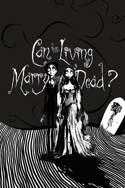 Művészi plakát Corpse Bride - Living marry the dead