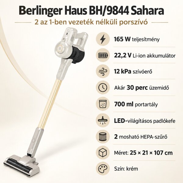 Berlinger Haus Sahara BH-9844 Vezeték nélküli álló- és kézi porszívó 2 az 1-ben 165 W krém