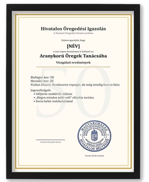 Öregedési Igazolás 50™ – Az Aranykor Hivatalos Okmánya - dekortábla