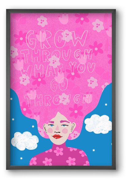 Grow Through What You Go Through - falikép keretben | artbridge