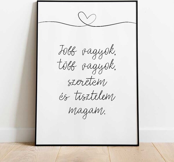 Motivációs poszter: Jobb vagyok, több vagyok... A5 (15x21 cm)