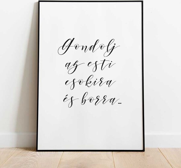 Motivációs poszter: Gondolj az esti csokira... A5 (15x21 cm)